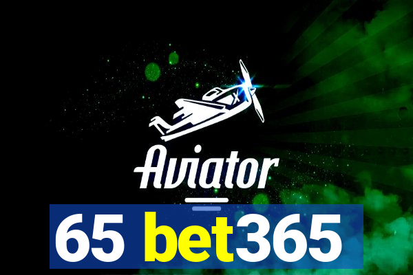 65 bet365